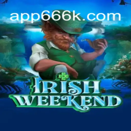 IrishWeekend: An Immersive Adventure in 666K.BET Oficial Slots Brasil #1