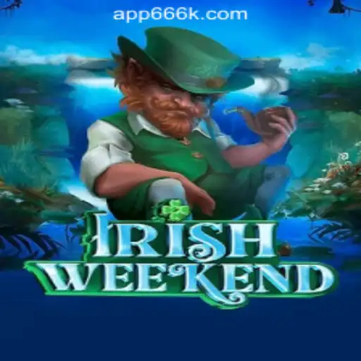 IrishWeekend: An Immersive Adventure in 666K.BET Oficial Slots Brasil #1