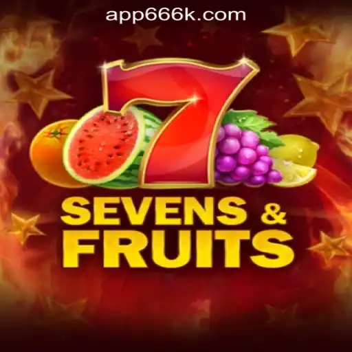 Discover the Vibrance of SevensFruits: Dive Into 666K.BET Oficial Slots Brasil #1